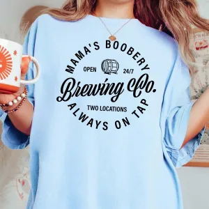Mama's Boobery - Always on Tap Comfort Color Tee