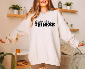 OverTHINKER Sweatshirt